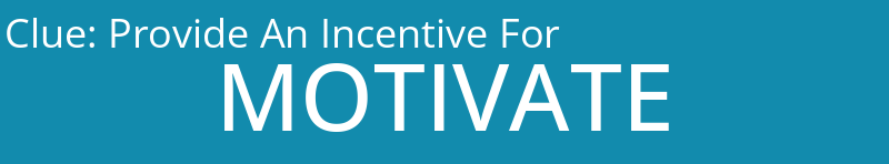 Provide An Incentive For