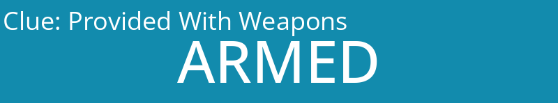 Provided With Weapons