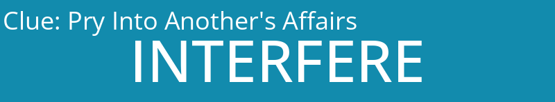 Pry Into Another's Affairs