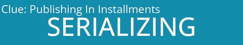 Publishing In Installments