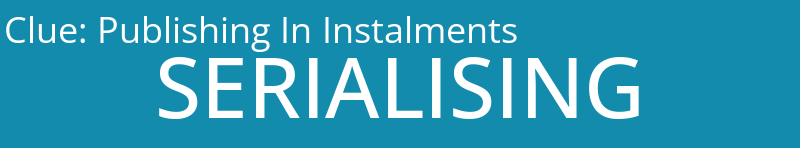 Publishing In Instalments