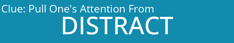 Pull One's Attention From