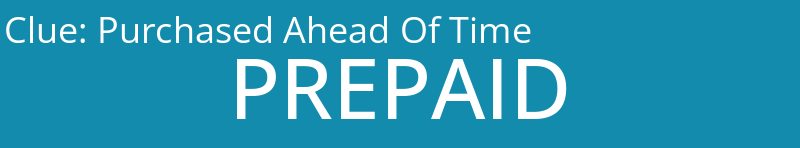 Purchased Ahead Of Time