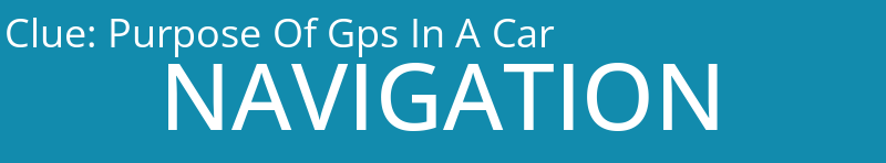 Purpose Of Gps In A Car