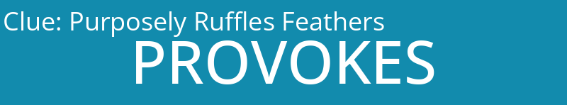 Purposely Ruffles Feathers