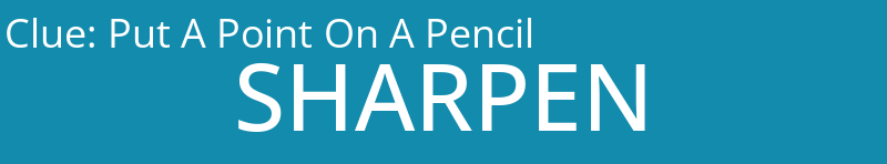 Put A Point On A Pencil