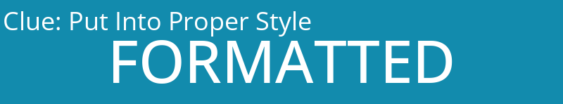 Put Into Proper Style