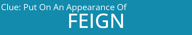 Put On An Appearance Of