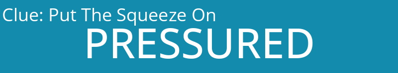 Put The Squeeze On