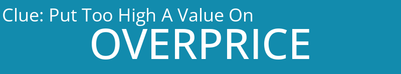 Put Too High A Value On