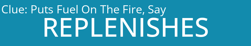 Puts Fuel On The Fire, Say