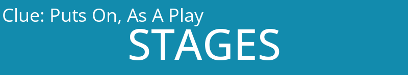 Puts On, As A Play