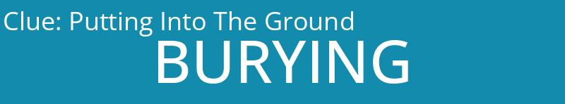 Putting Into The Ground