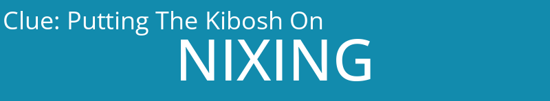 Putting The Kibosh On