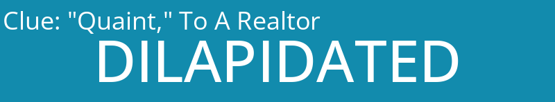 "Quaint," To A Realtor