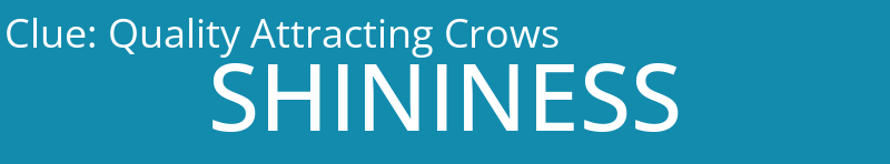 Quality Attracting Crows