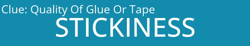 Quality Of Glue Or Tape