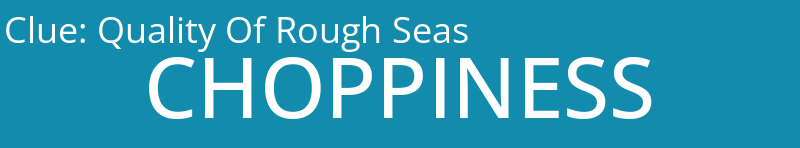 Quality Of Rough Seas