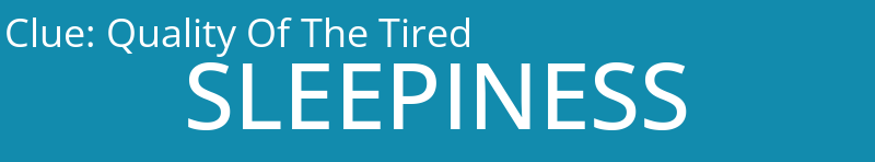 Quality Of The Tired