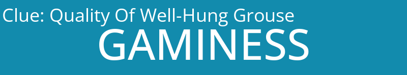 Quality Of Well-Hung Grouse