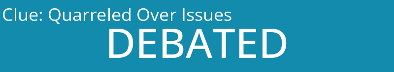 Quarreled Over Issues