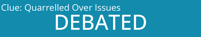 Quarrelled Over Issues