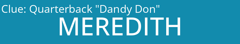 Quarterback "Dandy Don"