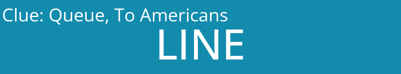 Queue, To Americans