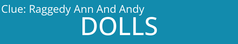 Raggedy Ann And Andy