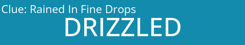 Rained In Fine Drops