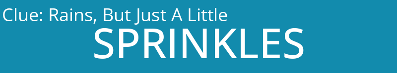 Rains, But Just A Little