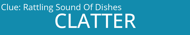Rattling Sound Of Dishes