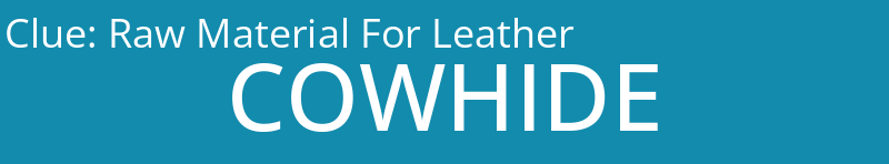 Raw Material For Leather