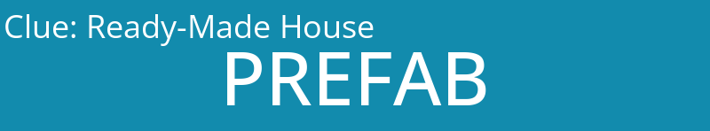 Ready-Made House