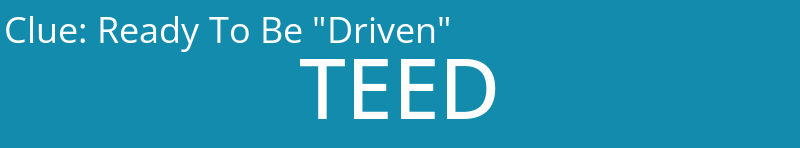 Ready To Be "Driven"