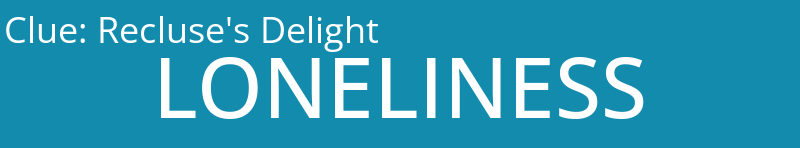 Recluse's Delight