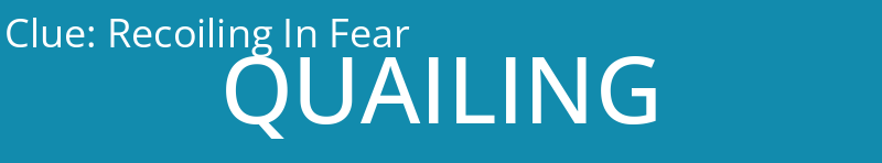 Recoiling In Fear