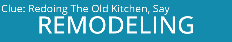 Redoing The Old Kitchen, Say