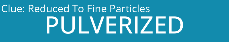 Reduced To Fine Particles