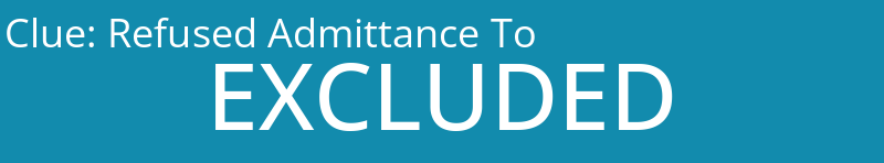 Refused Admittance To