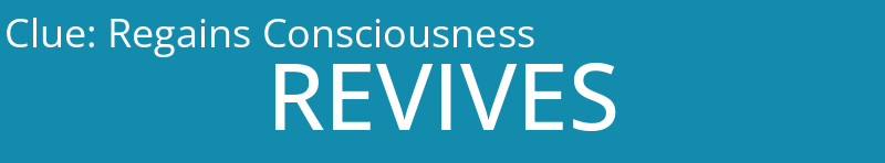 Regains Consciousness