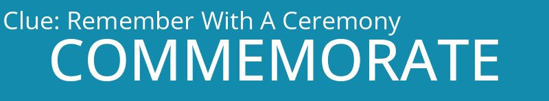 Remember With A Ceremony