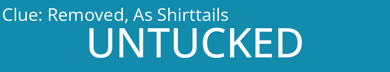 Removed, As Shirttails