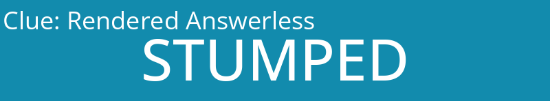 Rendered Answerless
