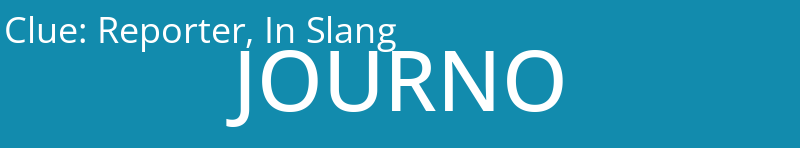 Reporter, In Slang