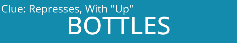 Represses, With "Up"