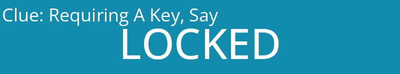 Requiring A Key, Say