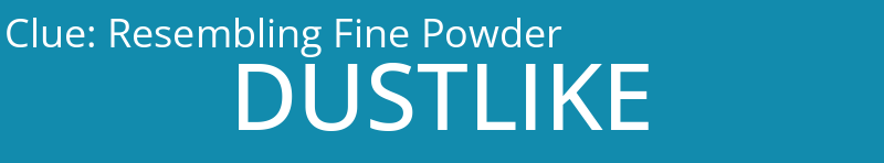 Resembling Fine Powder