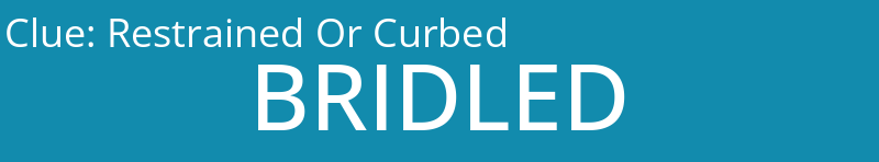 Restrained Or Curbed
