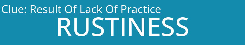 Result Of Lack Of Practice